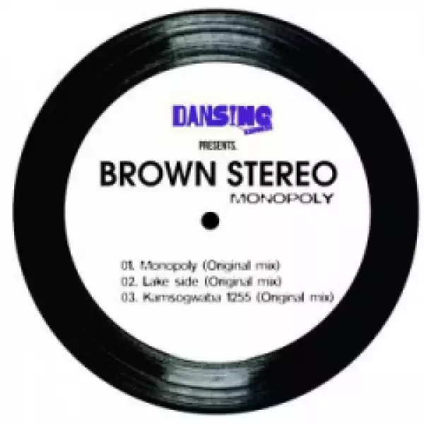 Brown Stereo - Kamsogwaba 1255 (Original Mix) Ft. DJ Steavy Boy